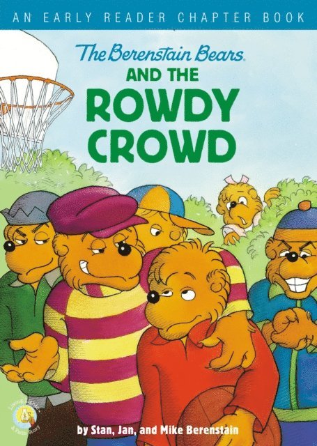 Mike Berenstain, Jan Berenstain, Stan Berenstain - Berenstain Bears and the Rowdy Crowd, E-bok