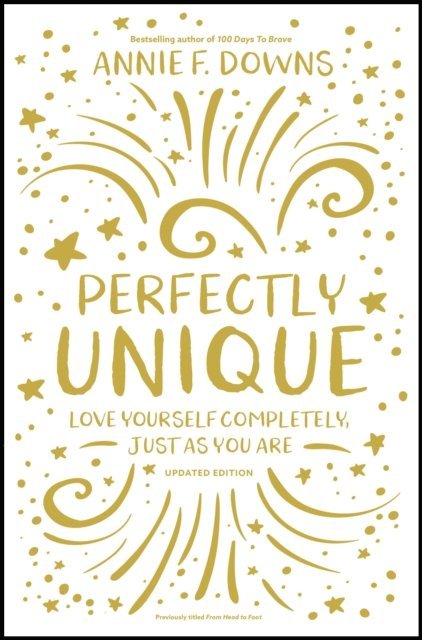 Annie F. Downs - Perfectly Unique, E-bok