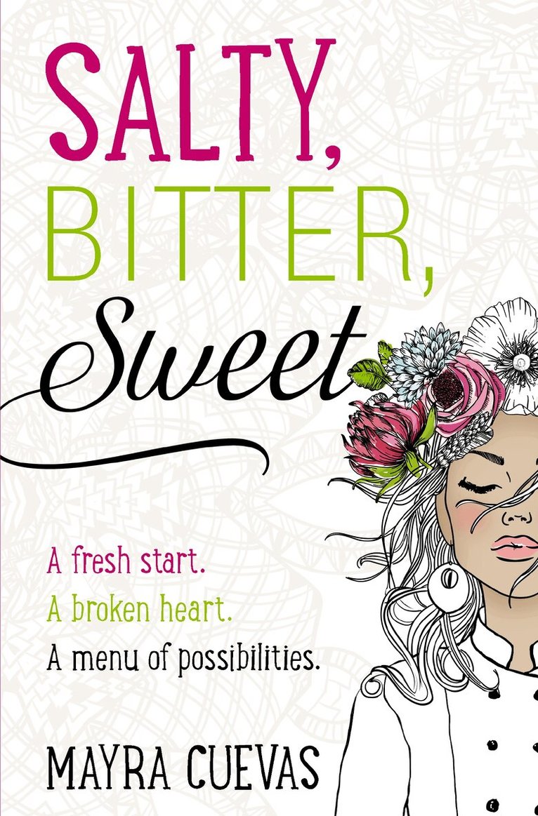 Mayra Cuevas - Salty, Bitter, Sweet, Inbunden