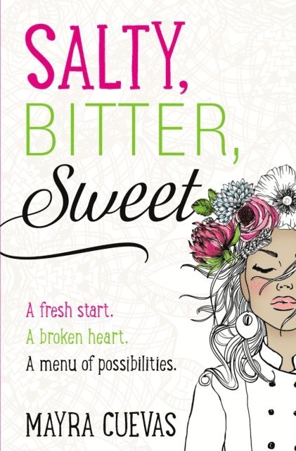 Mayra Cuevas - Salty, Bitter, Sweet, E-bok
