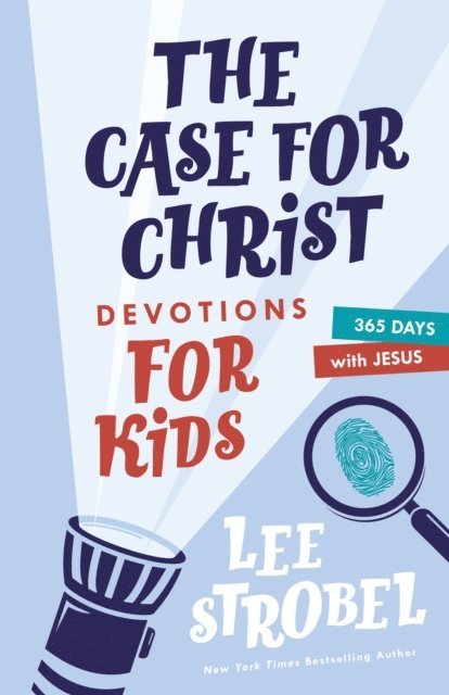 Lee Strobel - Case for Christ Devotions for Kids, E-bok