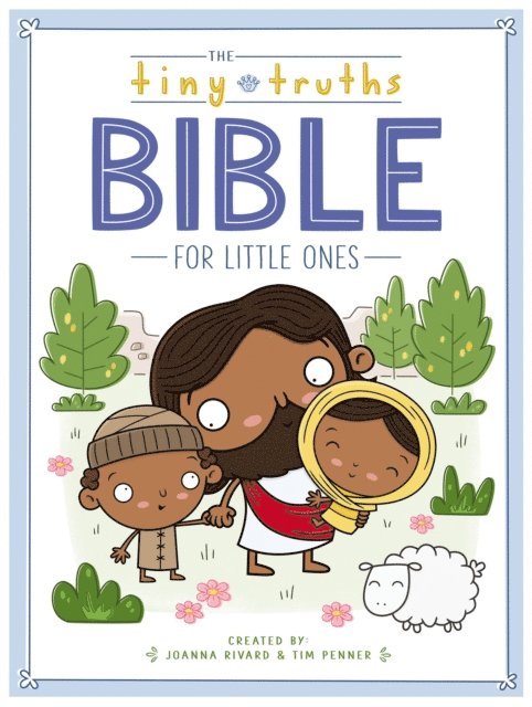 Tim Penner, Joanna Rivard - Tiny Truths Bible for Little Ones, E-bok