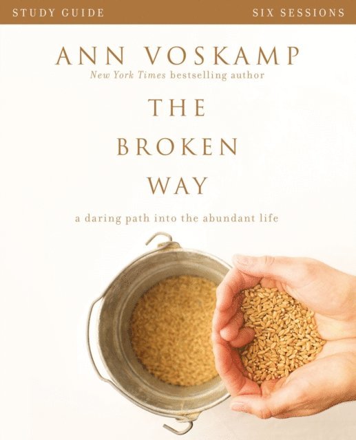 Ann Voskamp - Broken Way Bible Study Guide, E-bok
