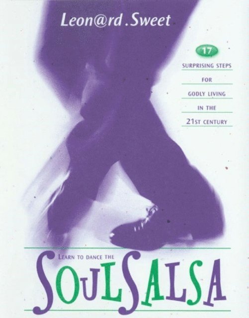 Leonard Sweet - Soulsalsa, E-bok