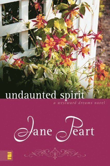 Jane Peart - Undaunted Spirit, E-bok