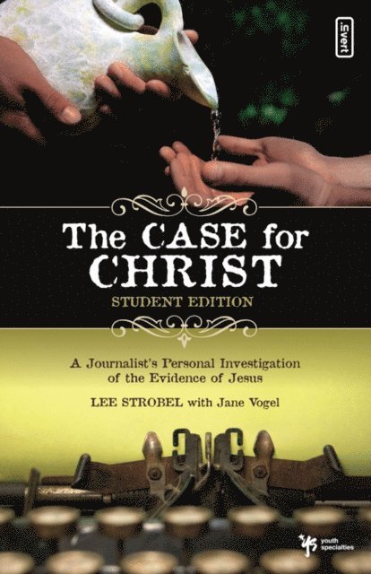 Lee Strobel - Case for Christ Student Edition, E-bok