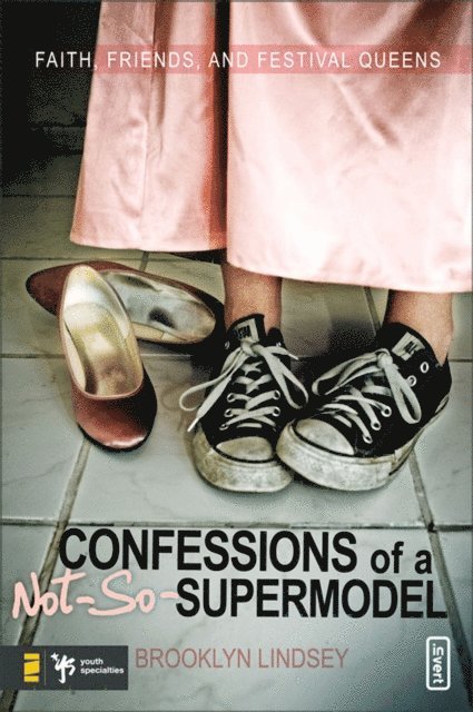 Brooklyn E. Lindsey - Confessions of a Not-So-Supermodel, E-bok