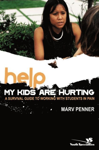 Marv Penner - Help! My Kids Are Hurting, E-bok