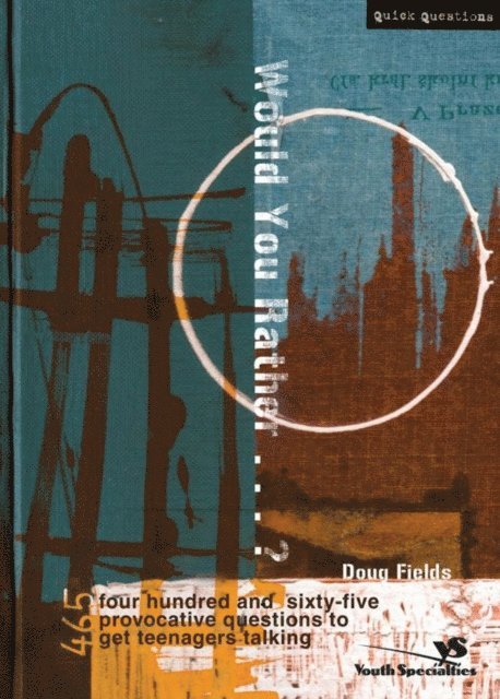 Doug Fields - Would You Rather . . . ?, E-bok