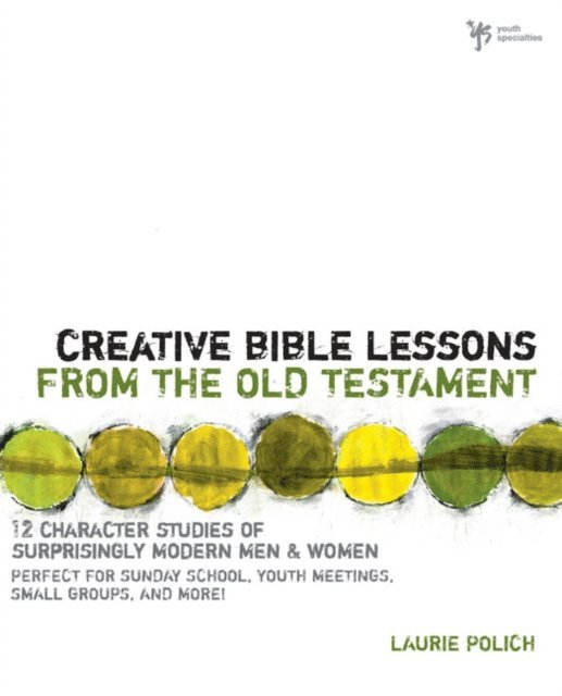 Laurie Polich - Creative Bible Lessons from the Old Testament, E-bok