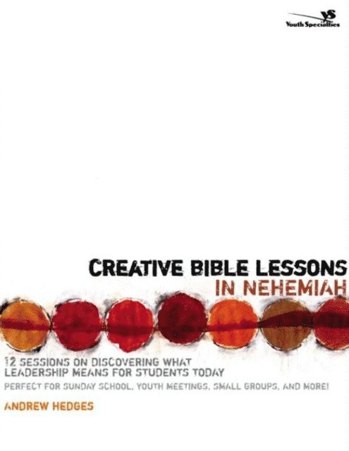 Andrew A. Hedges - Creative Bible Lessons in Nehemiah, E-bok