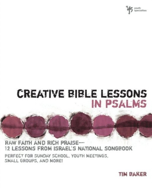 Tim Baker - Creative Bible Lessons in Psalms, E-bok