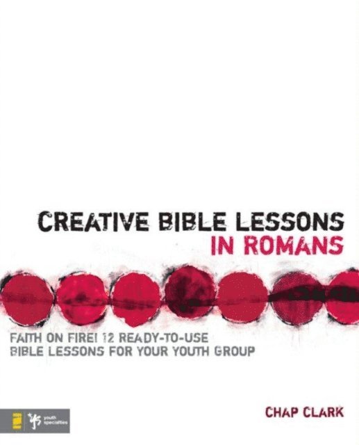 Chap Clark - Creative Bible Lessons in Romans, E-bok