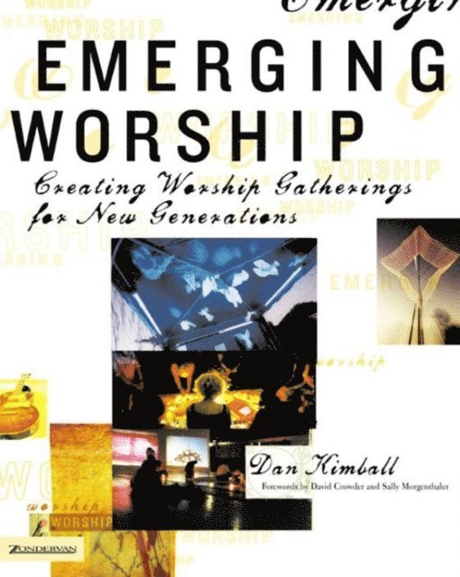 Dan Kimball - Emerging Worship, E-bok