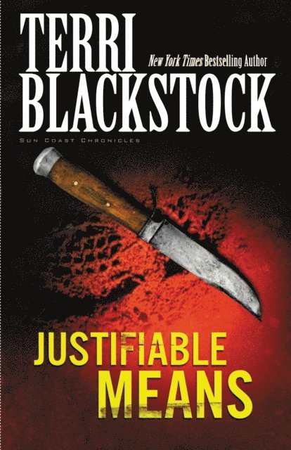 Terri Blackstock - Justifiable Means, E-bok