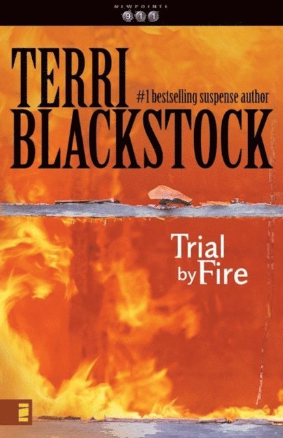 Terri Blackstock - Trial by Fire, E-bok