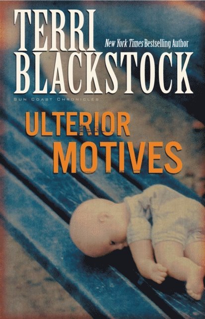 Terri Blackstock - Ulterior Motives, E-bok