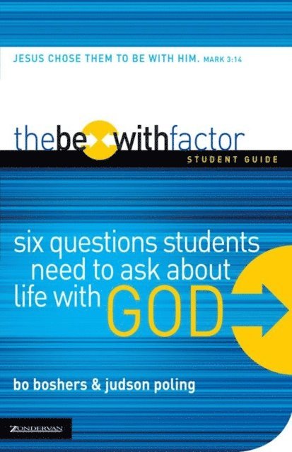 Judson Poling, Bo Boshers - Be-With Factor Student Guide, E-bok