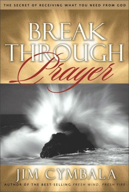 Jim Cymbala - Breakthrough Prayer, E-bok
