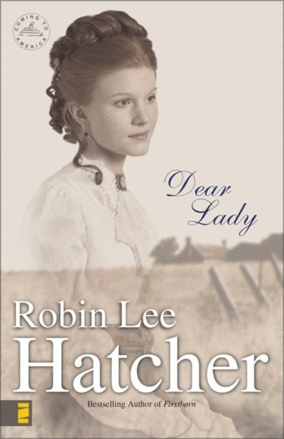 Robin Lee Hatcher - Dear Lady, E-bok