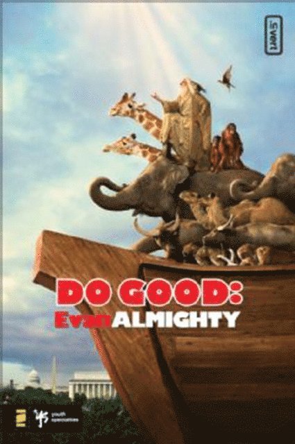 Kevin Johnson - Do Good: Evan Almighty, E-bok