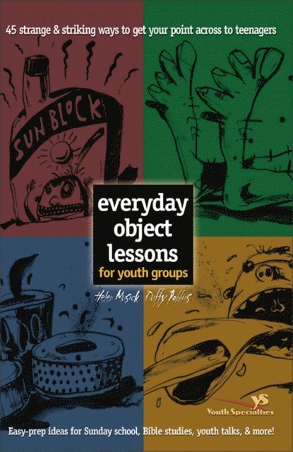 Duffy Robbins, Helen Musick - Everyday Object Lessons for Youth Groups, E-bok