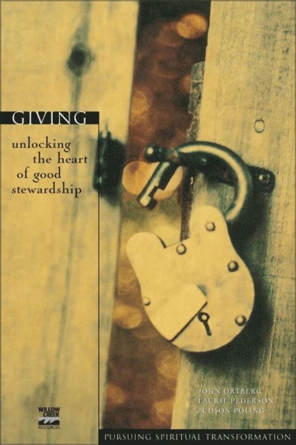 Judson Poling, Laurie Pederson, John Ortberg - Giving, E-bok