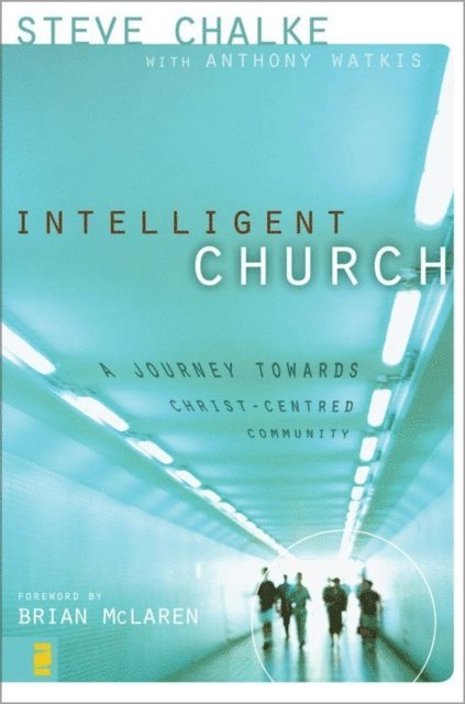 Steve Chalke - Intelligent Church, E-bok