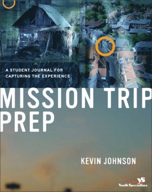 Kevin Johnson - Mission Trip Prep Kit Leader's Guide, E-bok