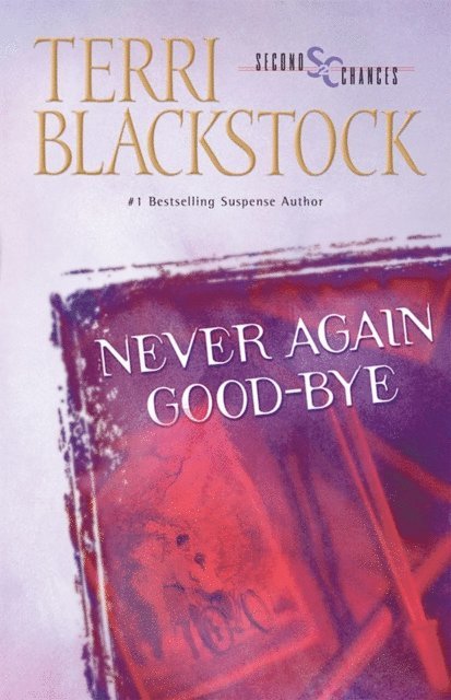 Terri Blackstock - Never Again Good-Bye, E-bok