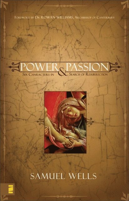 Samuel Wells - Power and Passion, E-bok