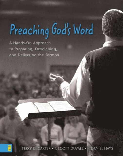 Terry G. Carter - Preaching God's Word, E-bok. Tillgänglighet: Lägg i varukorg