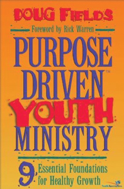 Doug Fields - Purpose Driven Youth Ministry, E-bok