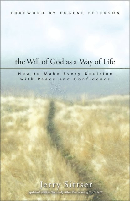 Jerry L. Sittser - Will of God as a Way of Life, E-bok