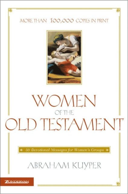 Abraham Kuyper - Women of the Old Testament, E-bok