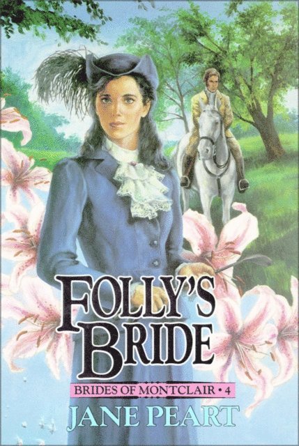 Jane Peart - Folly's Bride, E-bok