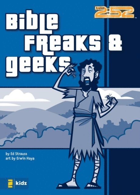 Ed Strauss - Bible Freaks and Geeks, E-bok