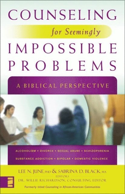 Zondervan, Sabrina Black, Lee N. June - Counseling for Seemingly Impossible Problems, E-bok