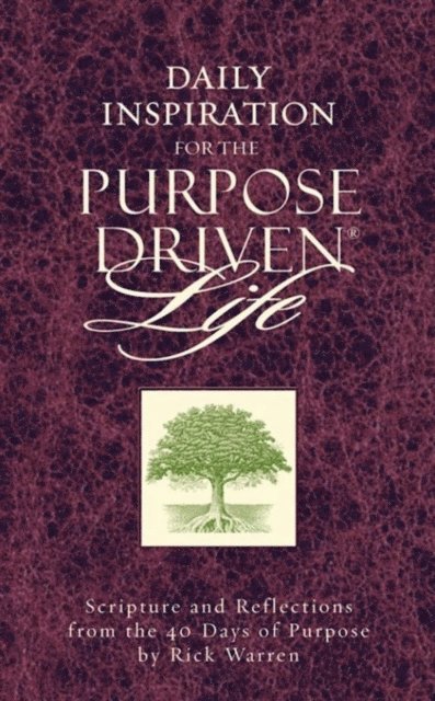 Rick Warren - Daily Inspiration for the Purpose Driven Life, E-bok