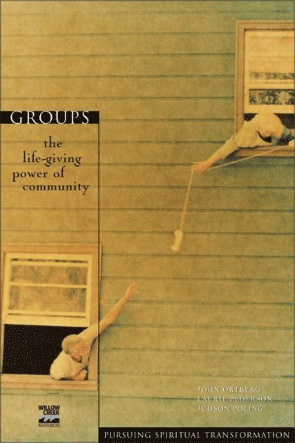 Judson Poling, Laurie Pederson, John Ortberg - Groups, E-bok