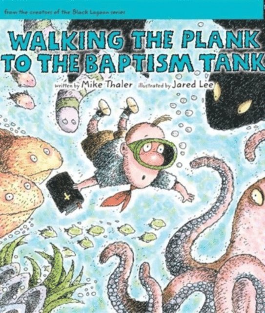 Mike Thaler - Walking the Plank to the Baptism Tank, E-bok