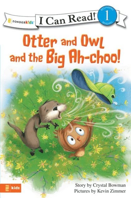 Crystal Bowman - Otter and Owl and the Big Ah-choo!, E-bok