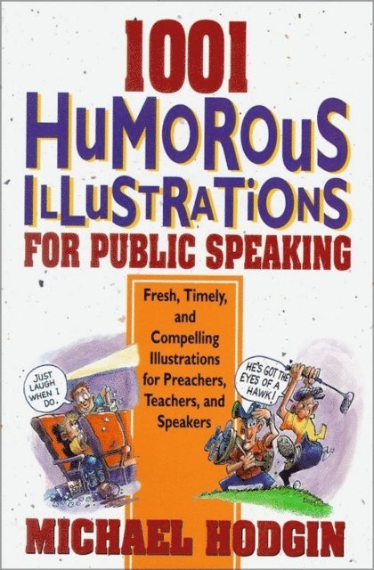 Michael Hodgin - 1001 Humorous Illustrations for Public Speaking, E-bok