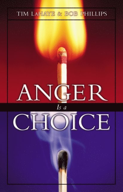 Bob Phillips, Tim LaHaye - Anger Is a Choice, E-bok