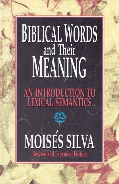 Moises Silva - Biblical Words and Their Meaning, E-bok