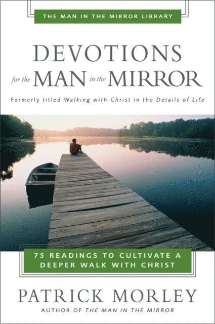 Patrick Morley - Devotions for the Man in the Mirror, E-bok