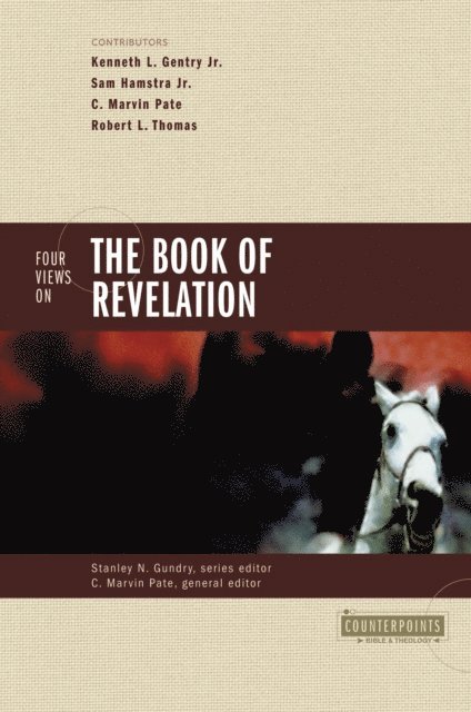 Zondervan, C. Marvin Pate - Four Views on the Book of Revelation, E-bok