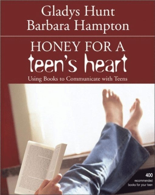 Barbara Hampton, Gladys Hunt - Honey for a Teen's Heart, E-bok