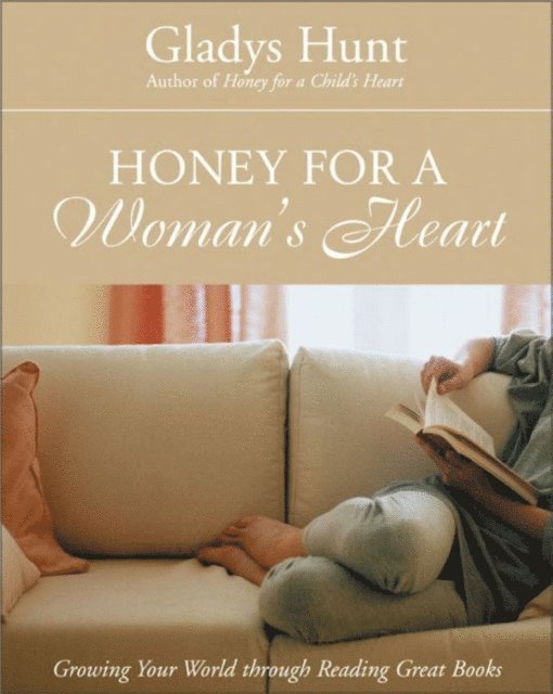 Gladys Hunt - Honey for a Woman's Heart, E-bok