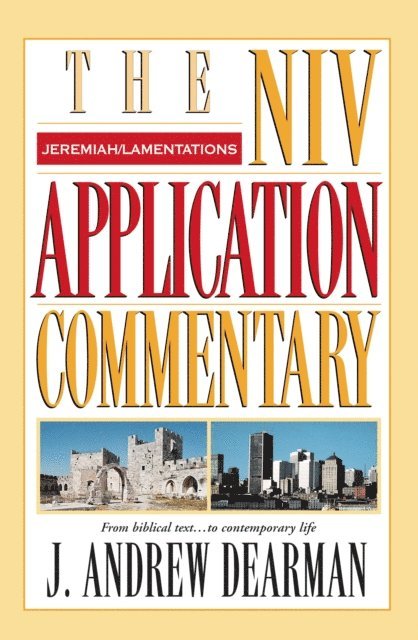 J. Andrew Dearman - Jeremiah, Lamentations, E-bok